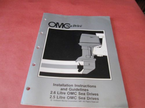 Omc seadrive 2.5 2.6 litre  manual 1981 omc p/n 983014 installation instructions