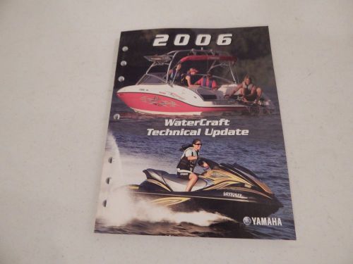 Yamaha watercraft technical update 2006 oem manual book part # lit-18500-00-06