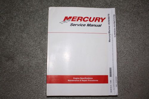 Mercury service manual mercury mariner 45/50/60/70