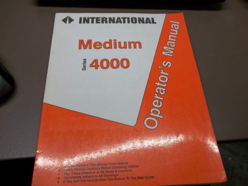 International medium series 4000 operator&#039;s manual