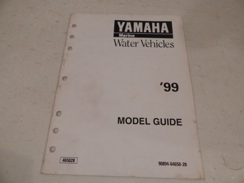 Genuine oem 1999 &#039;99 yamaha marine water vehicles model guide 90894-64650-28