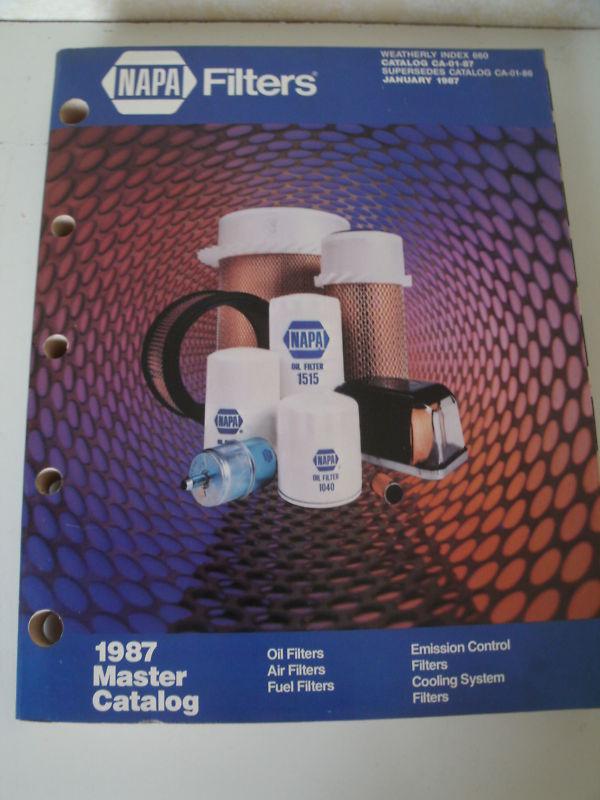 1987 napa filters master catalog - oil, air, fuel, emission control  608 pages
