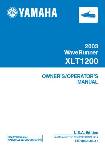 Yamaha waverunner xlt1200 2003 owners operators manual lit-18626-05-17 free s&amp;h
