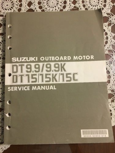 Suzuki outboard motor service manual dt9.9/9.9k dt15/15k/15c