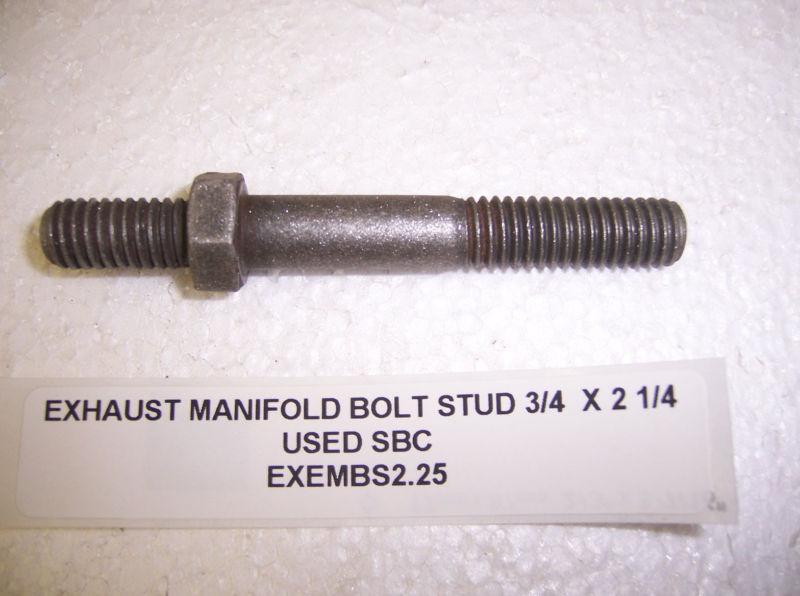 Exhaust manifold bolt stud 3/4 x 2 1/4 used sbc chev cleaned