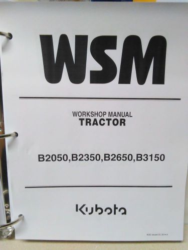 Kubota b2050, b2350, b2650, b3150 tractor workshop manual