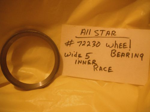1 all star wide five inner wheel bearing  race # 72230