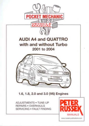 Audi a4 quattro turbo 2001-2004 1.6 1.8 2.0 3.0 workshop manual service v6