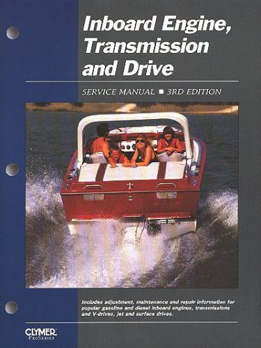 Inboard engine, transmission &amp; drive service manual 3rd edition by clymer