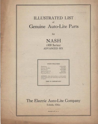 Illustrated list of genuine auto-lite parts for nash (400 series) advanced six