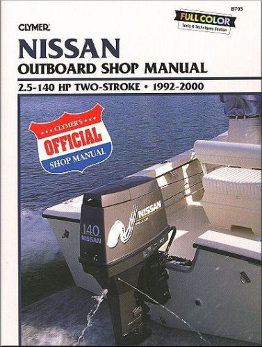 Nissan outboard 2.5-140 hp two-stroke 1992-2000 repair manual by clymer