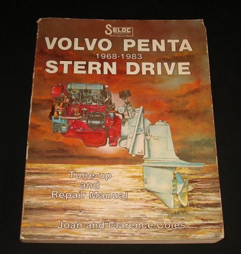 Volvo penta sterndrive 1969 - 1983 tune up &amp; repair seloc manual