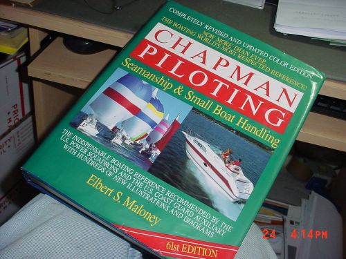 &#034; piloting, seamanship , and boat handling &#034; chapman  bible of boating  61st ed.