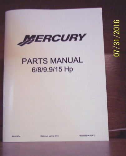 Mercury mercruiser quicksilver parts manual # 90-803024  6/8/9.9/15 hp