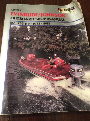 Evinrude/johnson outboard shop manual 50-235 hp 1973-1985