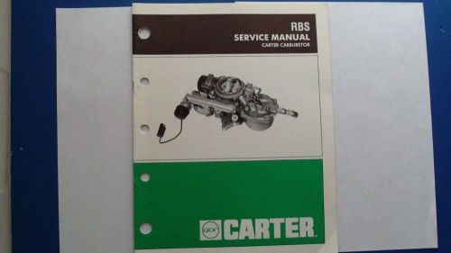 Carter service manual for a carter rbs carburetor