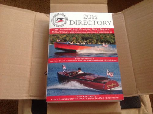 2015 the antique and classic boat society inc. directory - new - 660+ pages