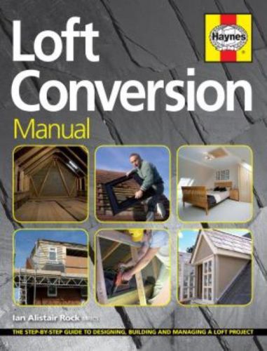 Haynes manual loft conversion manual design tip advice structural changes attic
