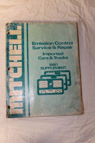 Mitchell emission control service&amp;repair imported cars&amp;trucks 1980 supplement