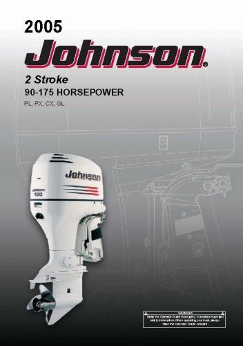 Johnson outboard owners manual 2005 2-stroke / 90, 115, 150, 175 hp / model pl