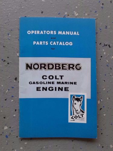 Nordberg colt gasoline marine engine operators manual &amp;parts catalog