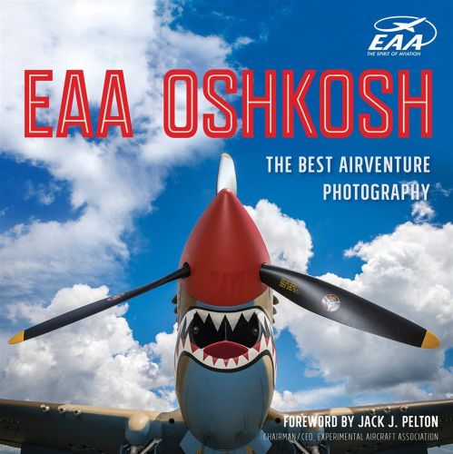 Experimental aircraft association - oshkosh! world&#039;s largest fly-in photo book