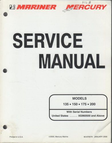 2000 mariner mercury 135,150,175,200   p/n 90-878079 service manual (559)