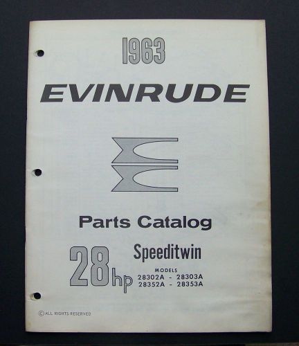 1963 evinrude motors parts catalog 278446 speeditwin 28302a-28303a 28352a-28353a