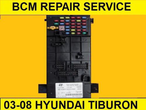 Repair service 2003-2008 hyundai tiburon body control module, bcm #95410-2c100