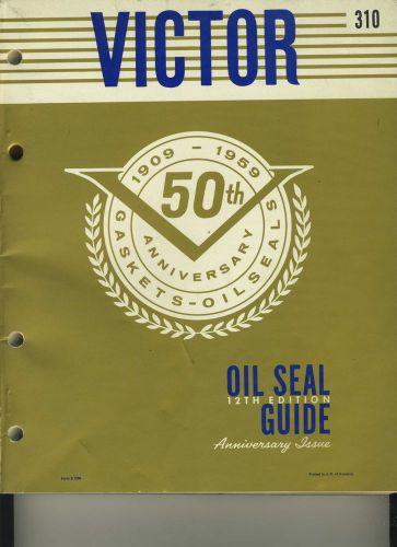 Vintage original 1959 victor oil seal guide 12 edition anniversary issue 310