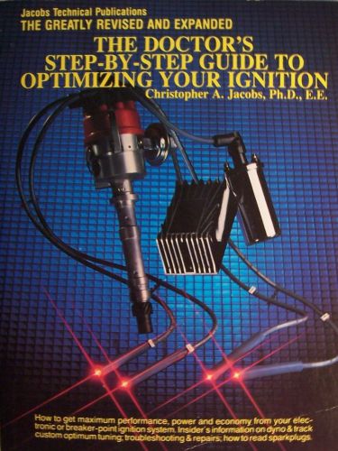 Doctor&#039;s step-by-step guide to optimizing your ignition performance book manual
