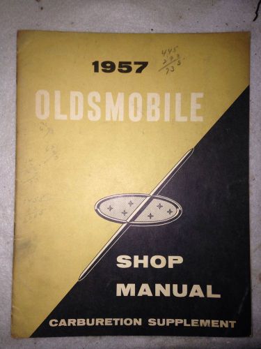 1957 oldsmobile service manual carburetor supplement 88 98 holiday fiesta super