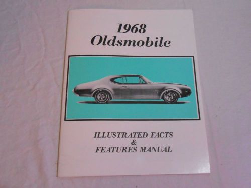 1968 oldsmobile illustrated facts &amp; features  manual