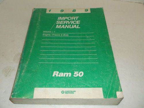 1989 dodge ram 50 volume 1 engine chassis &amp; body import service manual
