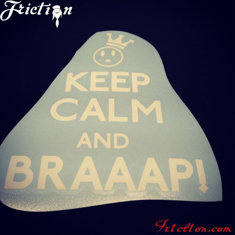 Keep calm and braaap! sticker decal keep calm funny carry chive drift illest jdm