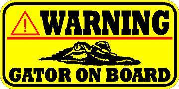 Warning decal    / sticker  *** new ***   gator on board * alligator 