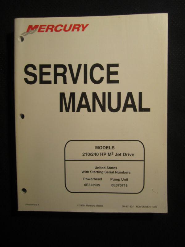Mercury outboard service repair shop manual 210 240 hp m2 jet drive 1999 