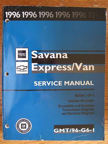1996 gmc chevy savana express/van  service manual 1 of 2 original very good cond
