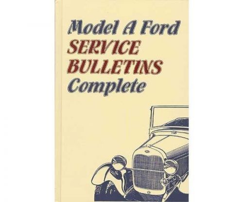 Model a ford service bulletins &#034;complete&#034;