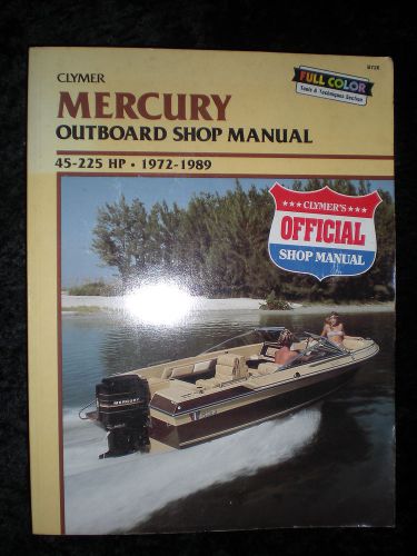 Clymer outboard shop service repair offical manual mercury 45-225 hp 1972-1989