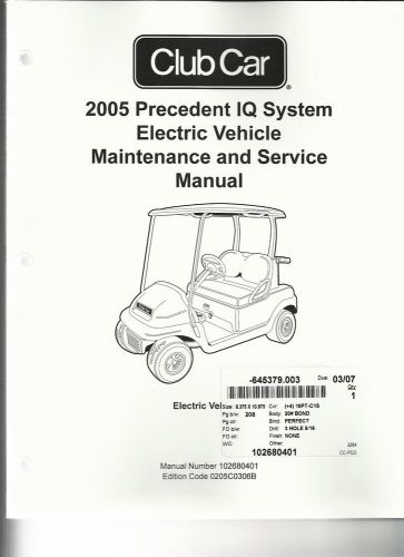 Club car maintenance &amp; service  manual - 2005 precedent electric