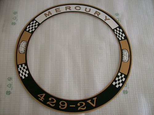1970 1971 ford mercury 429 2 v  air cleaner decal