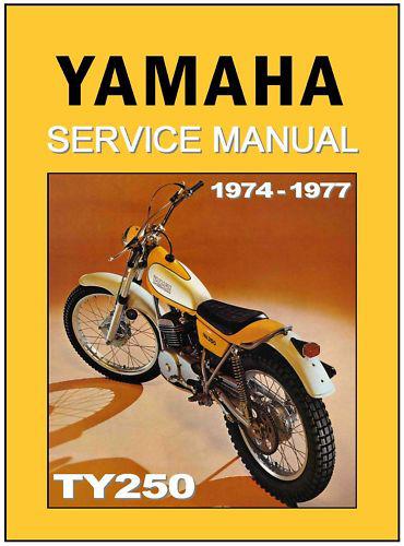 Yamaha workshop manual ty250 trials 1974 1975 1976 1977 & 1978 service & repair
