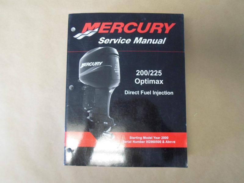 2003 mercury 200/225 optimax direct fuel injection service manual oem 03 x
