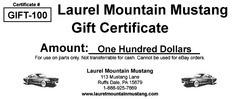 Mustang parts $100.00 gift certificate purchase made at laurel mountain mustang