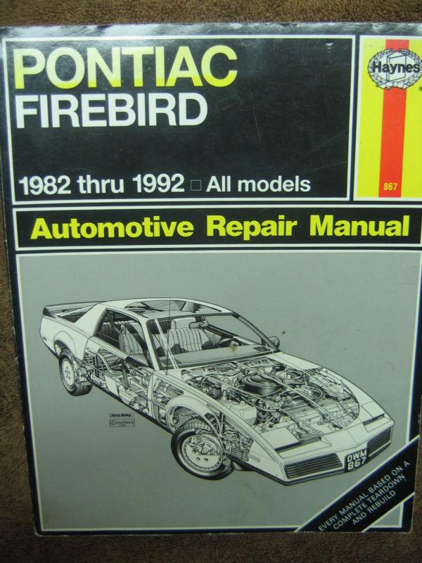 1982 - 1992 pontiac firebird haynes automotive repair manual  all models