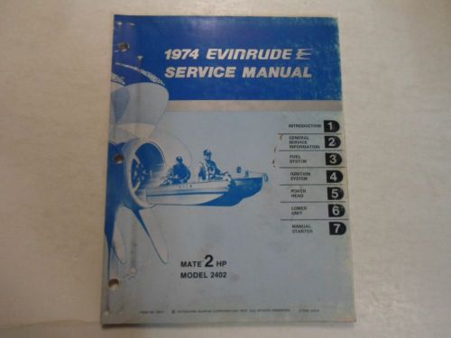 1974 evinrude service manual mate 2 hp model 2402 worn stained factory oem deal