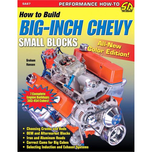 Sa designs sa87 book - chevrolet how to build big-inch chevy sb