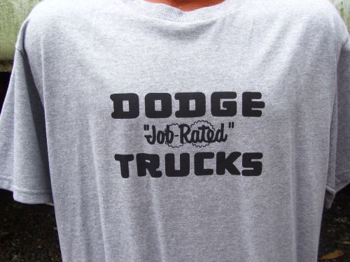 Vintage dodge pickup job rated b100 powerwagon sweptside new tee shirt mopar