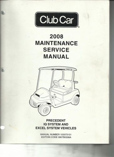 Club car maintenance &amp; service  manual - 2008 precedent electric